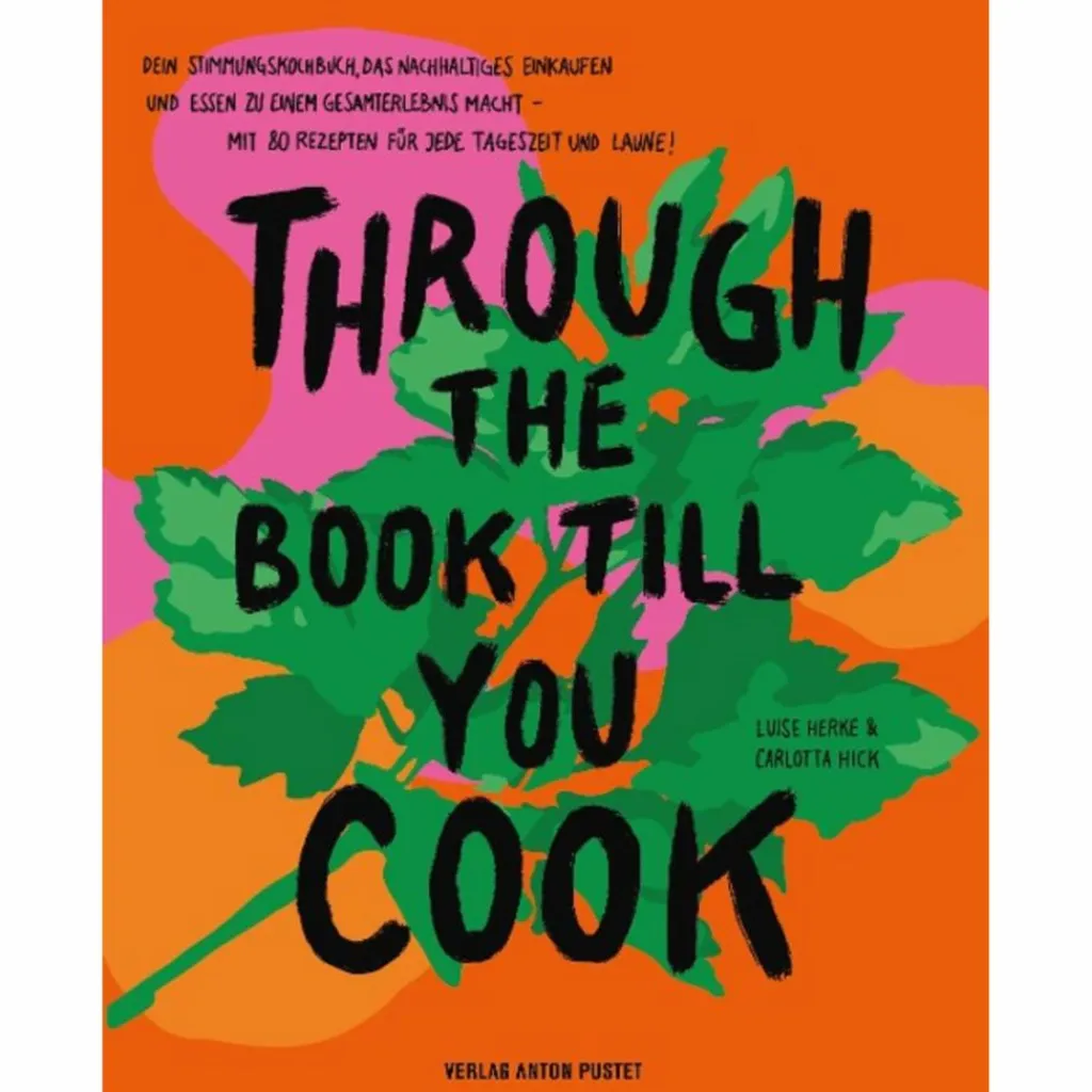 Kochbücher*THROUGH THE BOOK TILL YOU COOK - Kochbuch