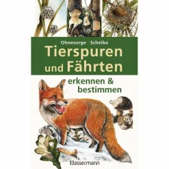 Tiere, Pflanzen Und Garten*TIERSPUREN UND FÄHRTEN ERKENNEN & BESTIMMEN - Ratgeber