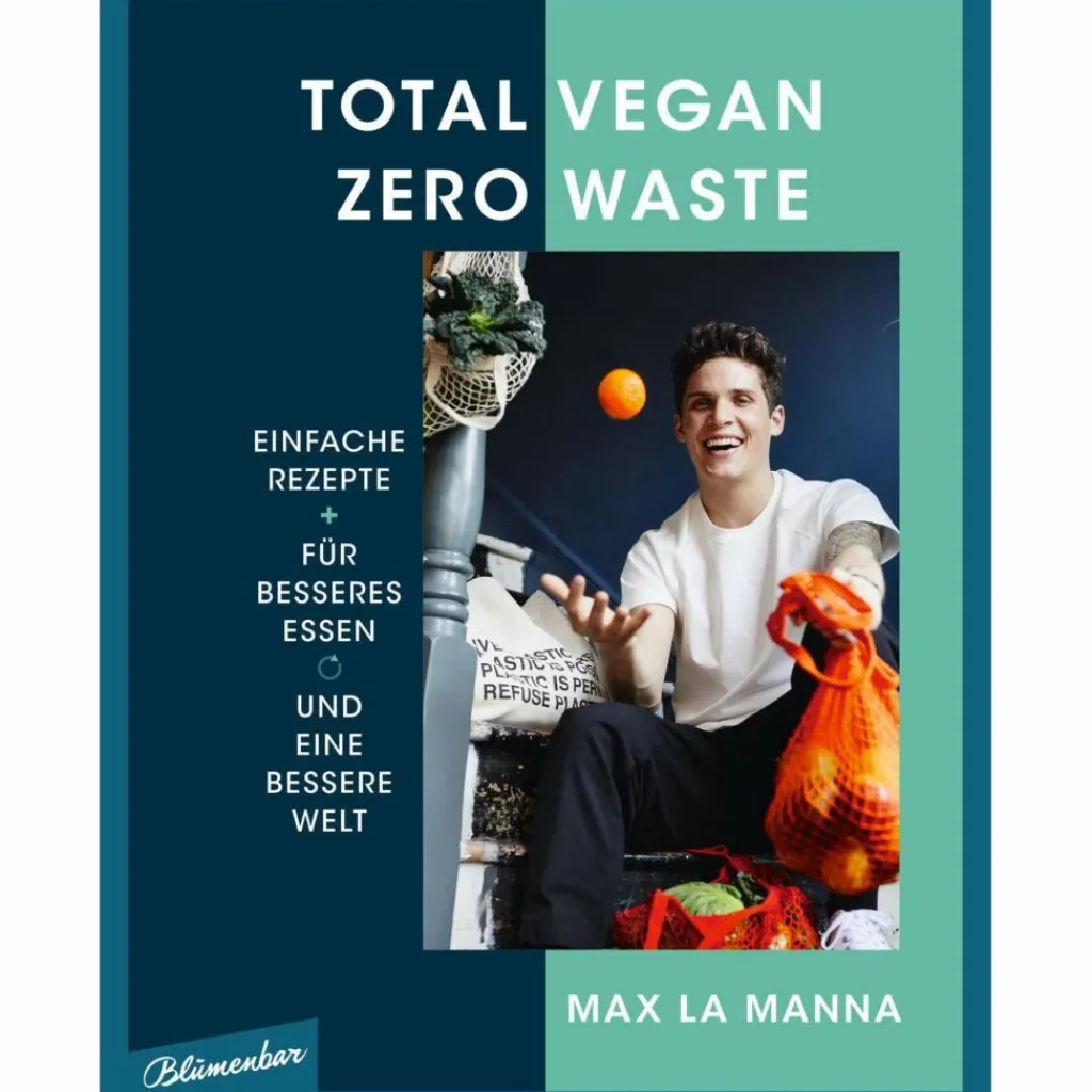 TOTAL VEGAN - ZERO WASTE - Kochbuch^ Kochbücher