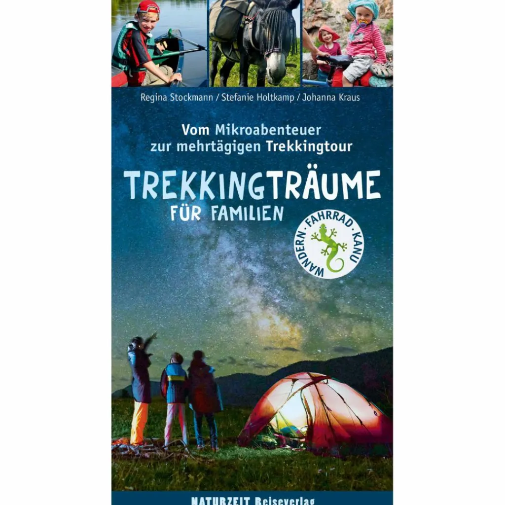 Kinder Naturratgeber Und Sachbücher|Outdoor Wissen: Tipps Und Techniken*TREKKINGTRÄUME FÜR FAMILIEN - Kinderbuch