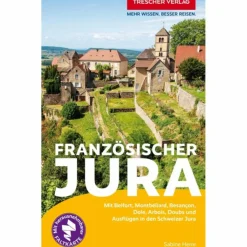 Reiseführer Westeuropa*TRESCHER REISEFÜHRER FRANZÖSISCHER JURA