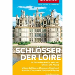TRESCHER REISEFÜHRER SCHLÖSSER DER LOIRE^ Reiseführer Westeuropa
