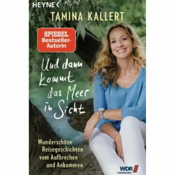 Länderportraits Und Auswandererberichte*UND DANN KOMMT DAS MEER IN SICHT - Reisebericht