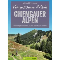 Wanderführer*VERGESSENE PFADE CHIEMGAUER ALPEN - Wanderführer