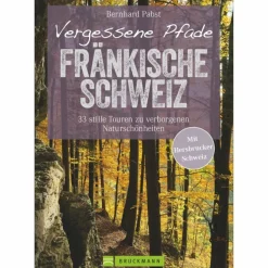 VERGESSENE PFADE FRÄNKISCHE SCHWEIZ - Wanderführer^ Wanderführer