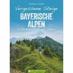 VERGESSENE STEIGE BAYERISCHE ALPEN - Wanderführer^ Wanderführer