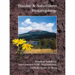 Wanderführer*WANDER- UND NATURFÜHRER WESTERZGEBIRGE - Wanderführer