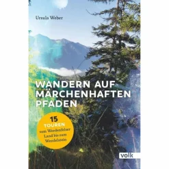 Wanderführer*WANDERN AUF MÄRCHENHAFTEN PFADEN - Wanderführer