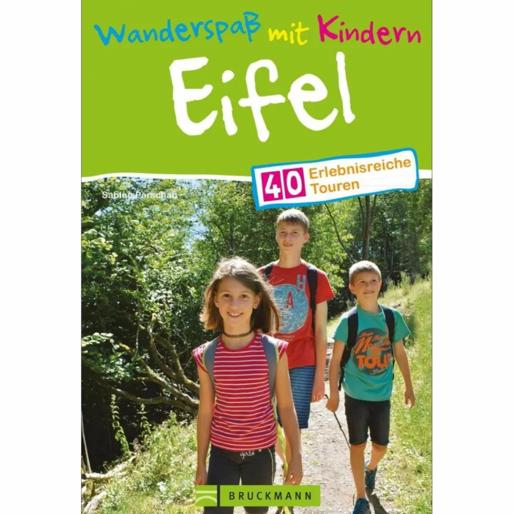 WANDERSPAß MIT KINDERN EIFEL - Wanderführer^ Wanderführer