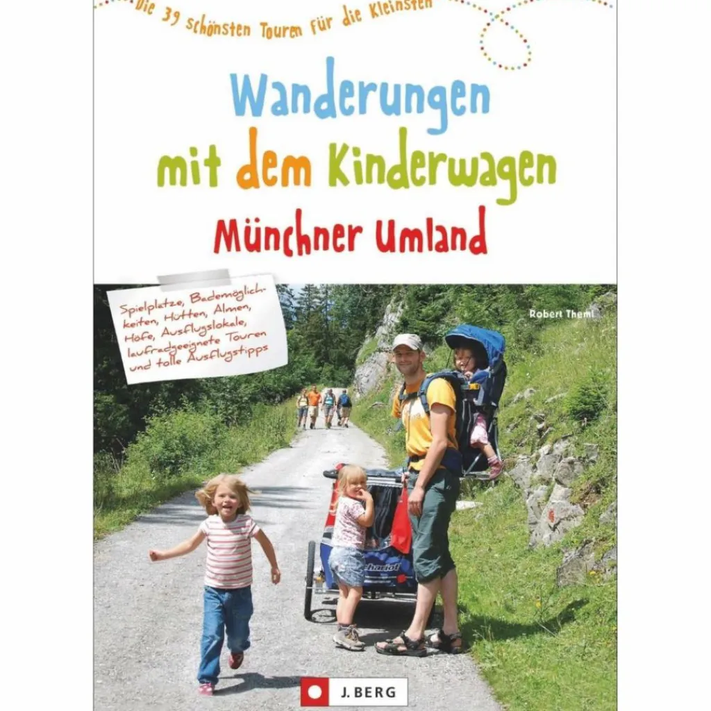 WANDERUNGEN MIT DEM KINDERWAGEN MÜNCHNER UMLAND^ Wanderführer