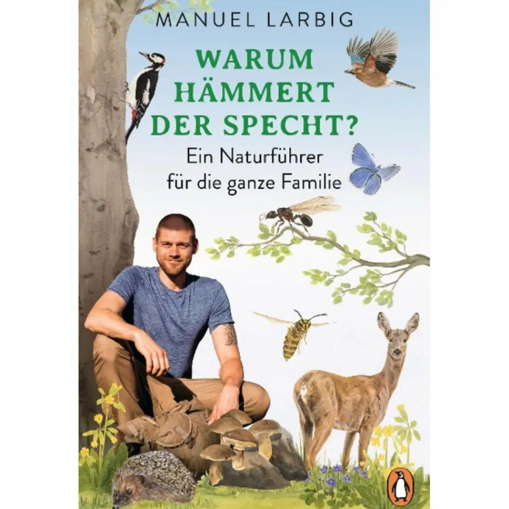 Tiere, Pflanzen Und Garten*WARUM HÄMMERT DER SPECHT? - Sachbuch