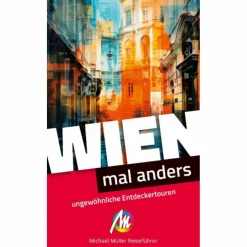 Reiseführer Mitteleuropa*WIEN - MAL ANDERS UNGEWÖHNLICHE ENTDECKERTOUREN - Reiseführer