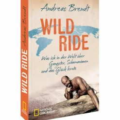 WILD RIDE - Reisebericht^ Länderportraits Und Auswandererberichte