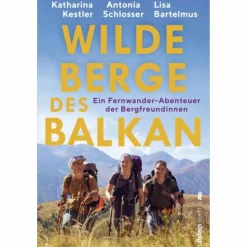 WILDE BERGE DES BALKAN - Reisebericht^ So Weit Die Füße Tragen|Frauen Auf Reisen