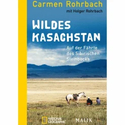 WILDES KASACHSTAN - Reisebericht^ Länderportraits Und Auswandererberichte