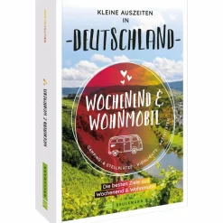 WOCHENEND & WOHNMOBIL KLEINE AUSZEITEN IN DEUTSCHLAND - Reiseführer^ Wohnmobilreiseführer
