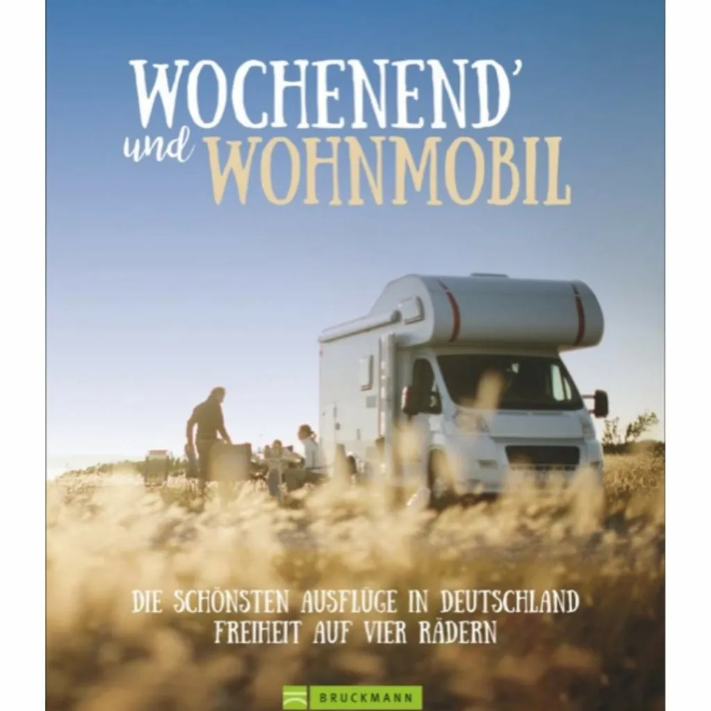 WOCHENEND´ UND WOHNMOBIL - Reiseführer^ Wohnmobilreiseführer|Reiseführer Deutschland