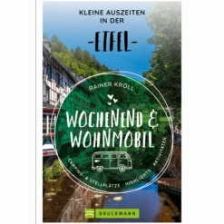 WOCHENEND UND WOHNMOBIL - KLEINE AUSZEITEN IN DER EIFEL - Reiseführer^ Stellplatzführer Und Campingplätze|Wohnmobilreiseführer