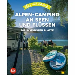 YES WE CAMP! ALPEN-CAMPING AN SEEN UND FLÜSSEN - Reiseführer^ Wohnmobilreiseführer