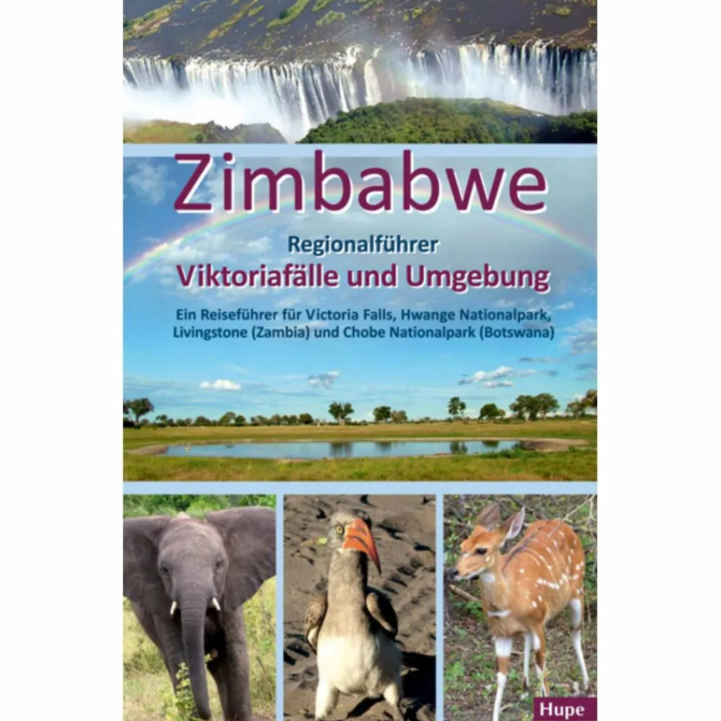 ZIMBABWE: REGIONALFÜHRER VIKTORIAFÄLLE UND UMGEBUNG - Reiseführer^ Reiseführer Afrika